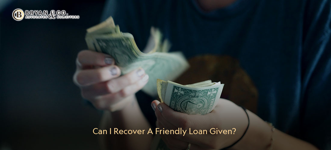 Can I Recover A Friendly Loan Given