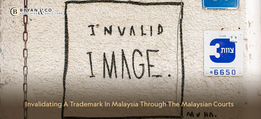 Invalidating A Trademark In Malaysia Through The Malaysian Courts