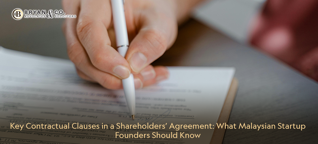 Key Contractual Clauses in a Shareholders’ Agreement: What Malaysian Startup Founders Should Know